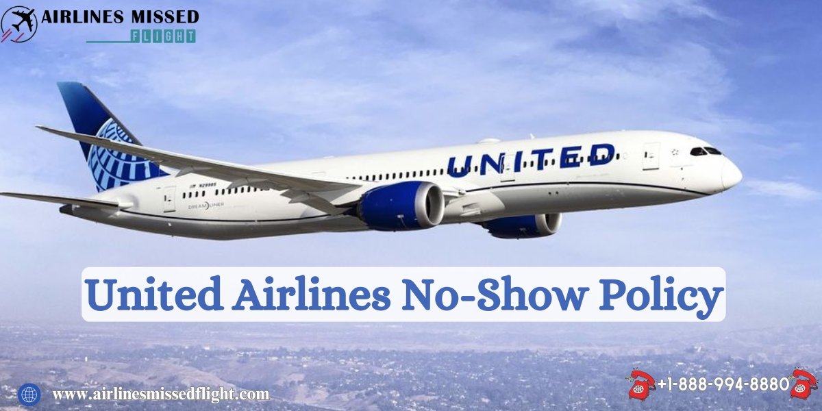 What Happens if I No Show for a United Flight?