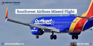 Southwest Airlines Missed Flight